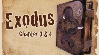 The Bible: Exodus Chapters 3 and 4