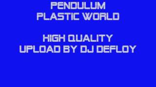 Pendulum - Plastic World