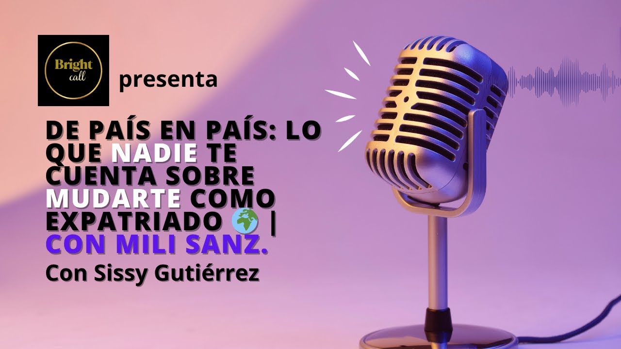 De país en país: Lo que nadie te cuenta sobre mudarte como expatriado 🌍 | Con Millie M.