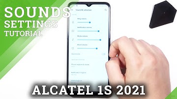 Change / Manage Sound Settings - Sound Features on ALCATEL 1S (2021)