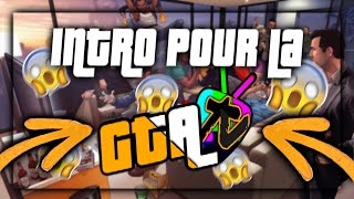 INTRO POUR LA GTA TV !