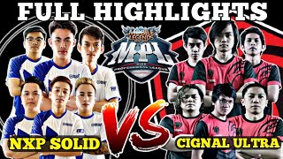 CIGNAL ULTRA VS NXP SOLID [FULL HIGHLIGHTS] MPL-PH S6