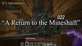 Xs Adventures in Minecraft, Season 4 - 022 - A Return to the Mineshaft