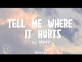 Tell Me Where It Hurts - By MYMP (lyrics🎶)