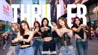 [KPOP IN PUBLIC | ONE TAKE ] BADVILLAIN (배드빌런) - ‘THRILLER’ DANCE COVER by 4U Dance Crew