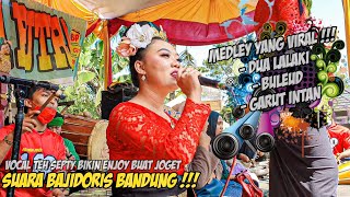 SUARA BAJIDORIS BANDUNG || GARUT INTAN - VOCAL SEPTY || Benjang Bajidor Lingga Buana