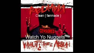 Redman - Watch Yo Nuggets ( Clean )