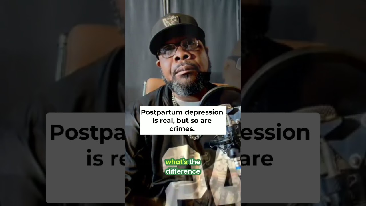 Postpartum Depression: Real, But Crime is Also Real!