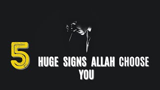 5 Huge Signs You Are Chosen By Allah | How to know if Allah loves me