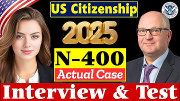2025 New, Real Interview of U.S. Citizenship, Small talk, Full N-400 Naturalization Interview & Test