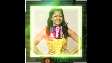 Rashmika whatsapp status| Zoom in zoom out transiction effect | Trending status | AP Editz |