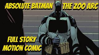 Absolute Batman's First Series: The Complete Zoo Arc (FULL STORY MOTION COMIC)