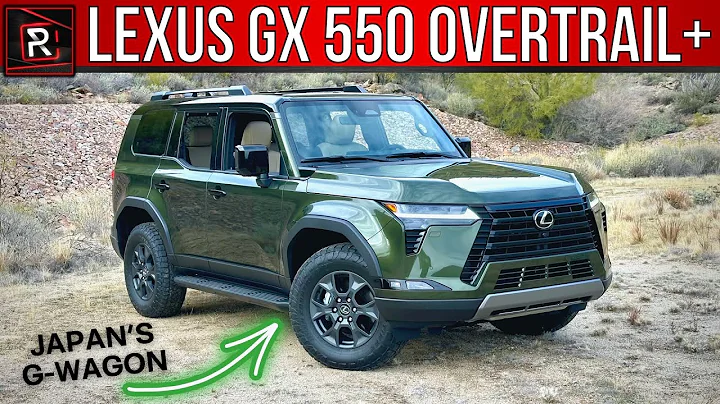 The 2024 Lexus GX 550 Overtrail+ Is An Overachieving Off-Road Luxury SUV - 天天要闻