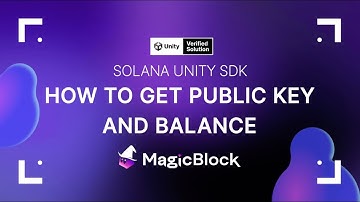 Solana Unity SDK [TUTORIAL] - How to get Public Key and Balance