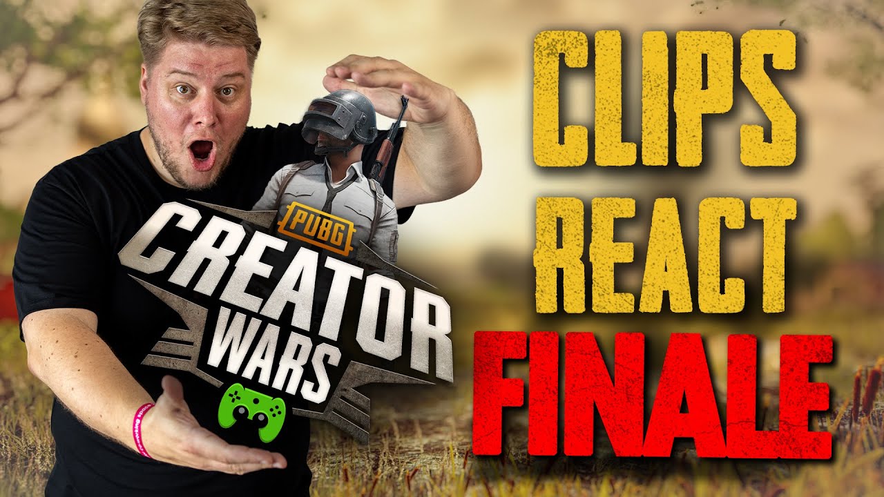 PUBG CREATOR WARS FINALE CLIP REACT