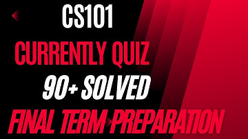 CS101 | Final Term | A Great Way to Pass Introduction to Computing | 90 MCQs  | Part-1Curently Quiz