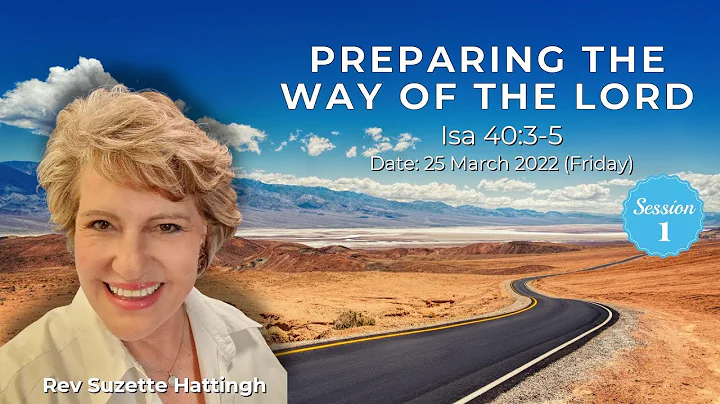 Preparing the Way of the Lord by Rev Suzette Hatti...