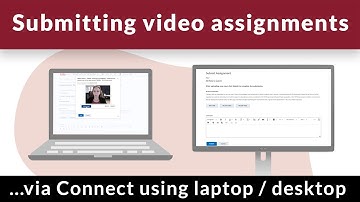 Student: Submitting a video assignment via desktop or laptop - using Connect