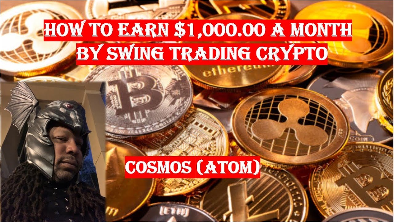 How to Earn $1,000 a Month by Trading Cosmos (ATOM)