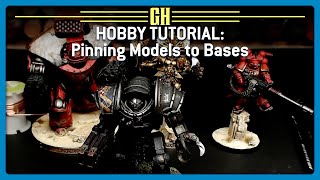 Hobby Tutorial: Pinning Models to Bases, with Legalized Mischief