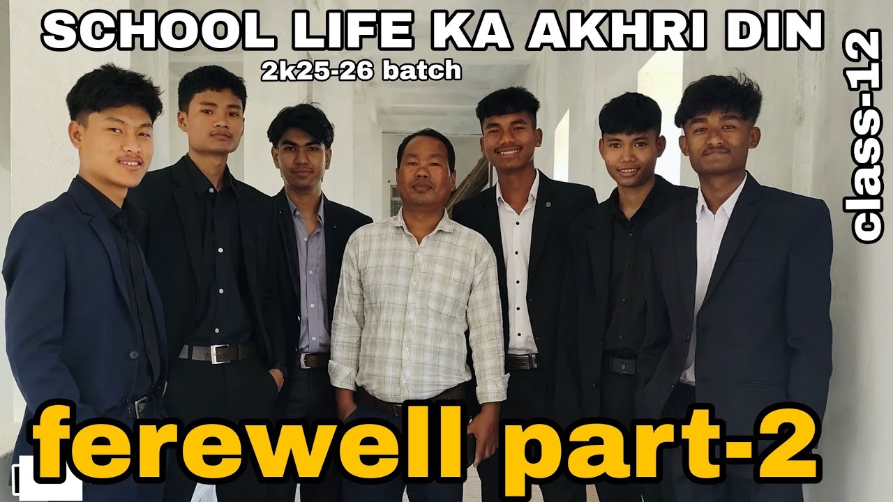 School ferewell part-2 || miss you all guys 🥹 || the boys 