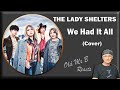 THE LADY SHELTERS - We Had It All - Waylon Jennings (Cover) (Reaction)