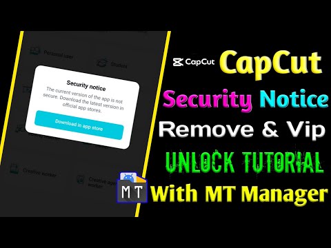 CapCut Security Notice Remove & Vip Unlock Tutorial With MT Manager By RootX #mt_manager #capcut_mod