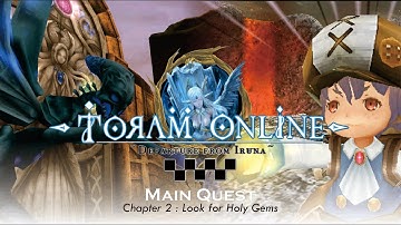 Toram Online Main Quest  Chapter 2 : Look for Holy Gems