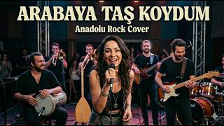 Arabaya Taş Koydum - Anadolu Rock Cover
