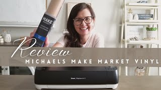 Reviewing Michaels New Store Brand Vinyl | It's $2 cheaper than Cricut & Oracal but is it any good?