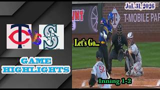 Minnesota Twins & Seattle Mariners Inning 1-2 Game Highlights 7/31/2026-MLB Season 2026.