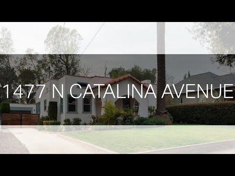 1477 N Catalina Avenue, Pasadena, CA home video tour
