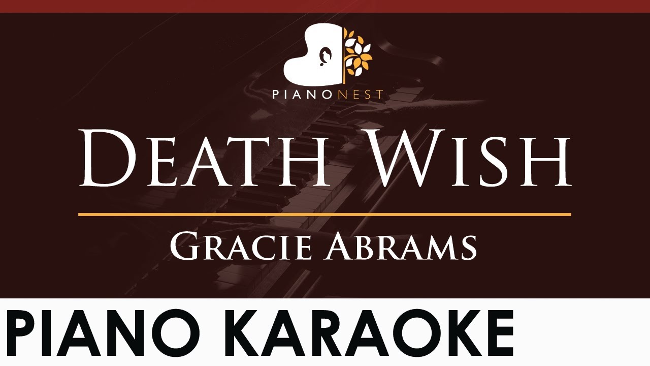 Gracie Abrams - Death Wish - HIGHER Key (Piano Karaoke Instrumental)