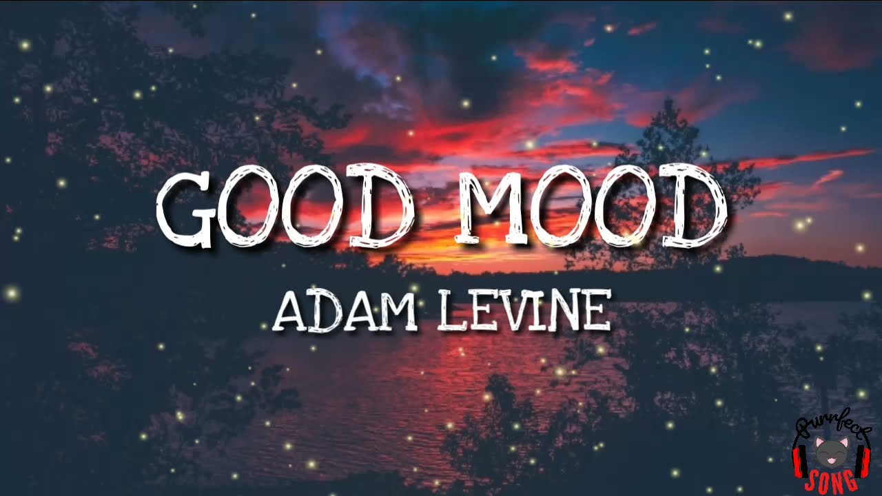 Good Mood Adam Levine Lyrics [Original Song From PAW Patrol The
