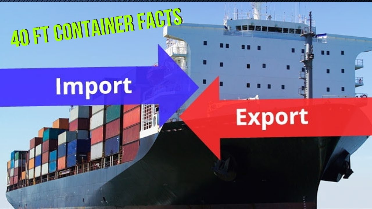 40 FT CONTAINER FACTS: MUST WATCH! - YouTube