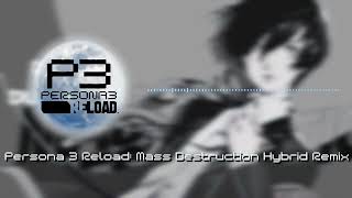 Persona 3 Reload - Mass Destruction Hybrid Remix: Version 2