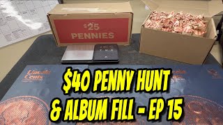 Customer Wrapped vs Bank Wrapped $40 Penny Hunt and Album Fill - Episode 15