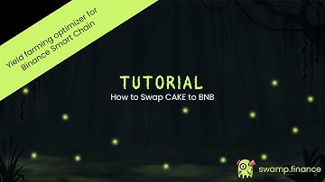 How to Swap CAKE to BNB l Swamp.finance