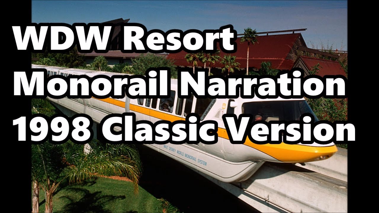 Walt Disney World Resort Monorail Narration |1998 Classic Version