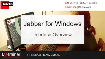 Cisco Jabber for Windows Training - Interface Overview