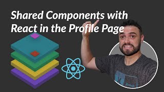 Shared Components with React in the Profile Page - Making Of - 36