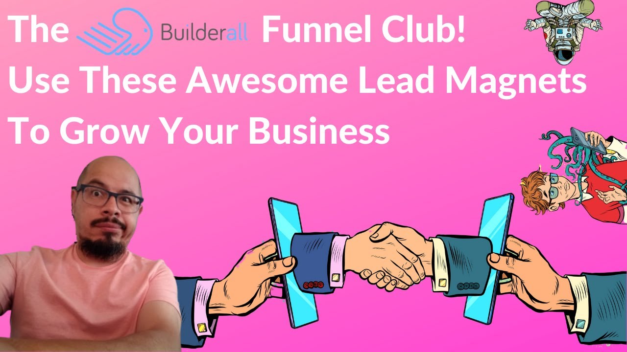 The Builderall Funnel Club! Use These High Quality Lead Magnets To Grow Your Business