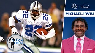 Hall of Famer Michael Irvin: Why Cowboys’ Legend Emmitt Smith is NFL’s GOAT RB | The Rich Eisen Show