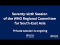 Watch the 76th session of the Regional Committee for South-East Asia
