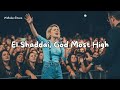 Natalie Grace El Shaddai God Most High Powerful Worship Song