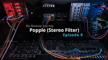 My Modular Journey - Season 2: Episode 9 (Popple)
