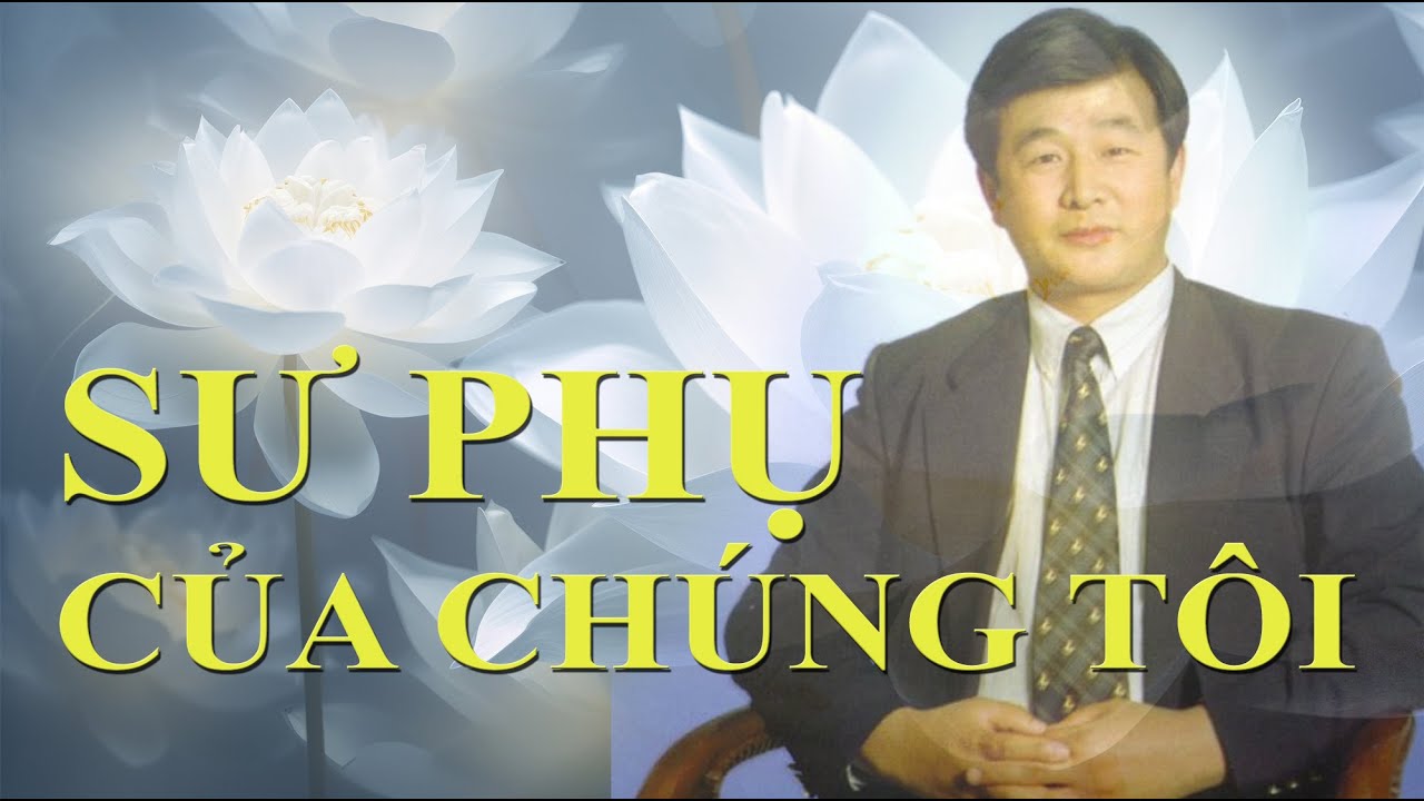 SƯ PHỤ CỦA CHÚNG TÔI | Bài hát dành cho các đệ tử Đại Pháp | Lyric Video | Mai Hoàng