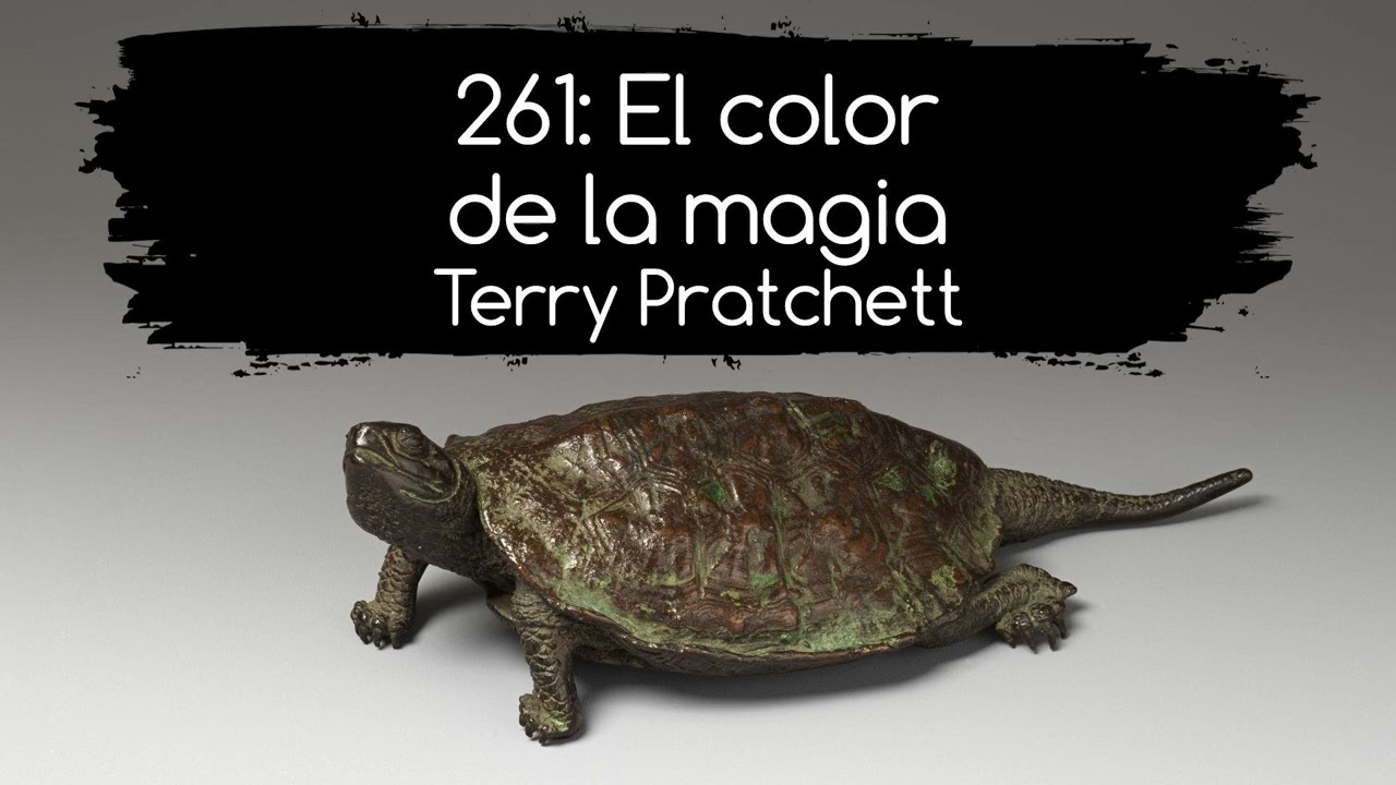 261. El color de la magia. Terry Pratchett (podcast de audio: reseña y análisis)