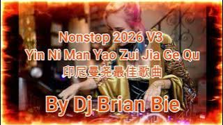 Nonstop 2026 V3 Yin Ni Man Yao Zui Jia Ge Qu - 印尼曼尧最佳歌曲 (Electro Manyao)By Dj Brian Bie #dj #manyao