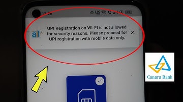 Fix Canara Bank | UPI Registration on WI-Fl is not allowedal for security reasons Problem Solved